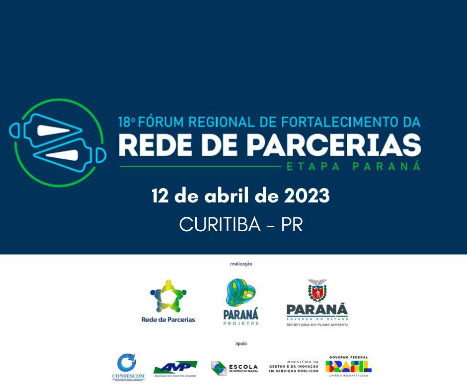 18º Fórum Regional de Fortalecimento da Rede de Parcerias – Etapa Paraná